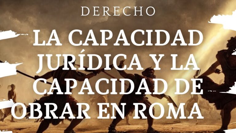 capacidad juridica y capacidad de obrar derecho romano