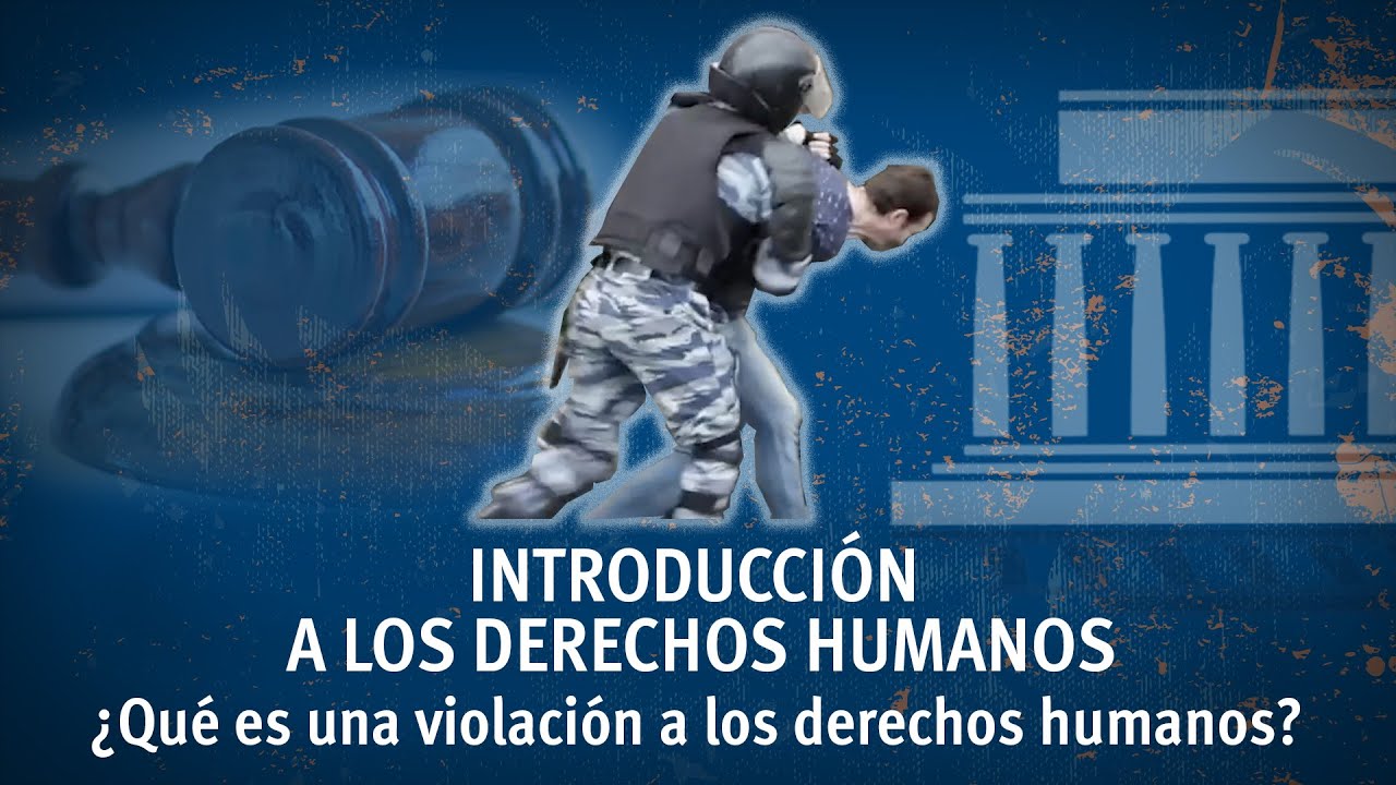 casos reales de vulneracion de los derechos humanos