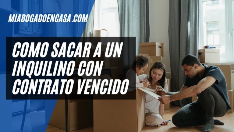 como echar a un inquilino con contrato vencido
