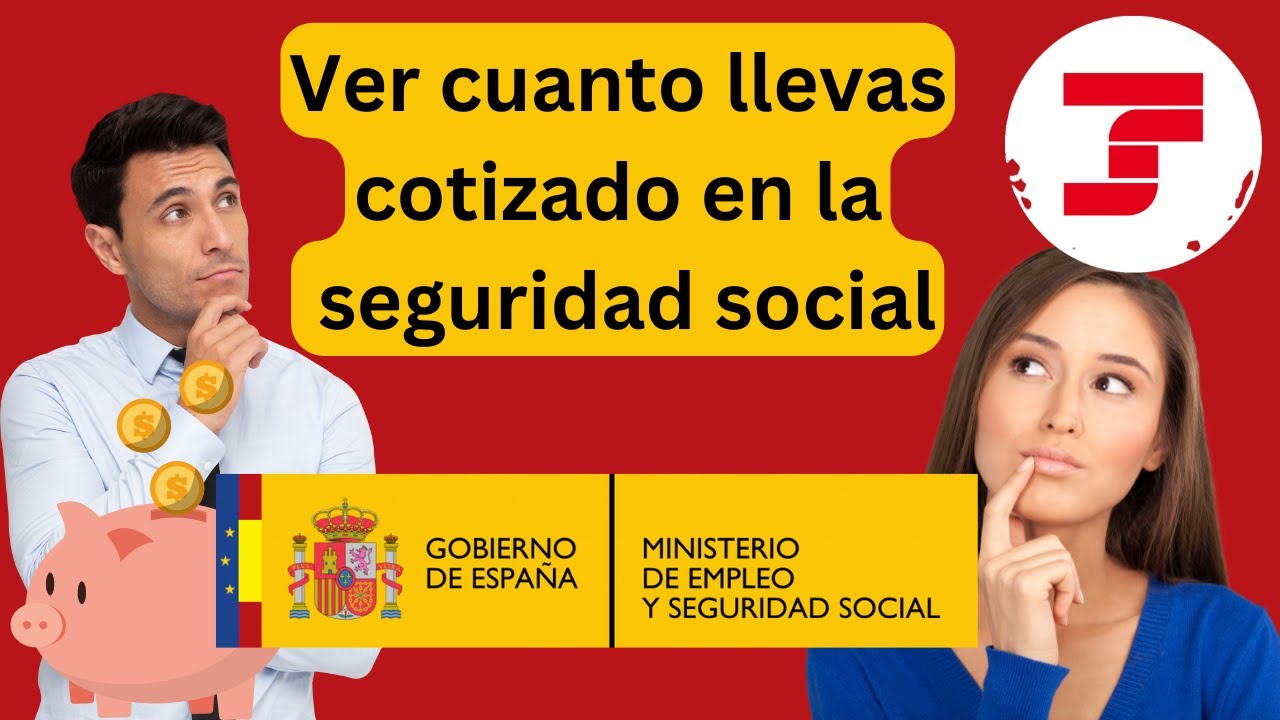 como saber cuantos años tengo cotizados en la seguridad social