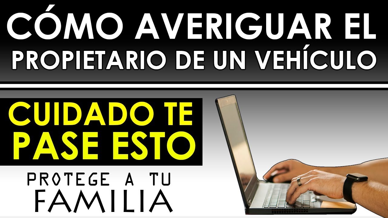 como saber si un vehículo está a mi nombre
