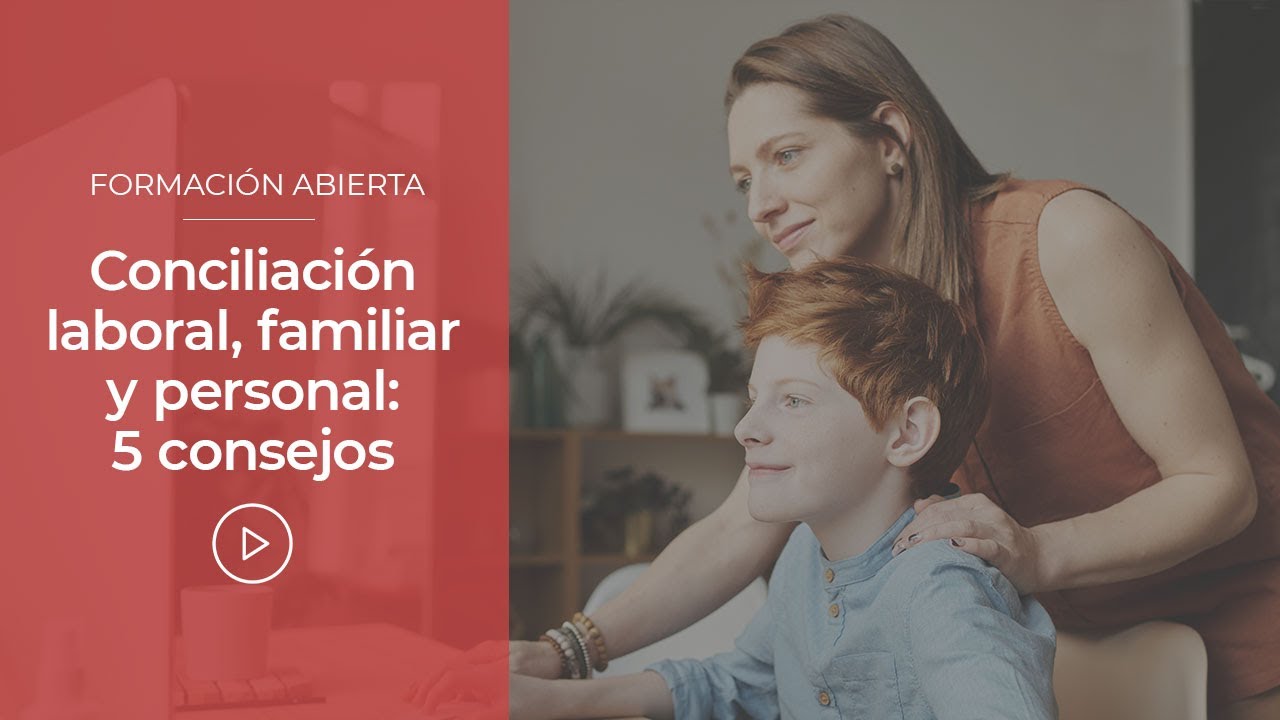 conciliación de la vida personal familiar y laboral