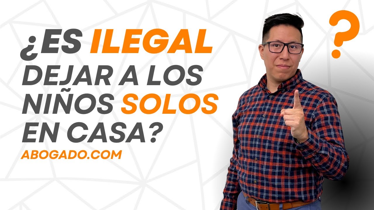consecuencias legales de dejar a un niño solo en casa