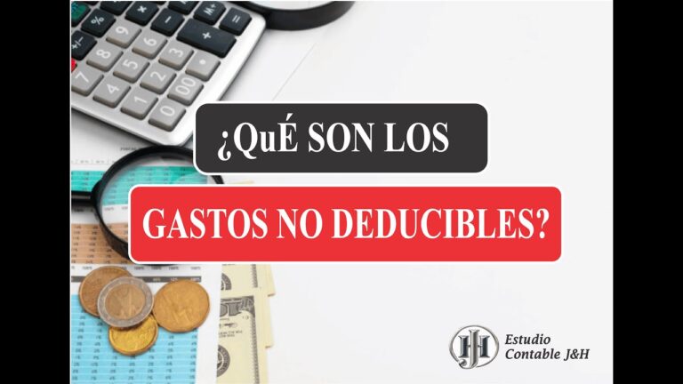 cuáles son los gastos deducibles y no deducibles