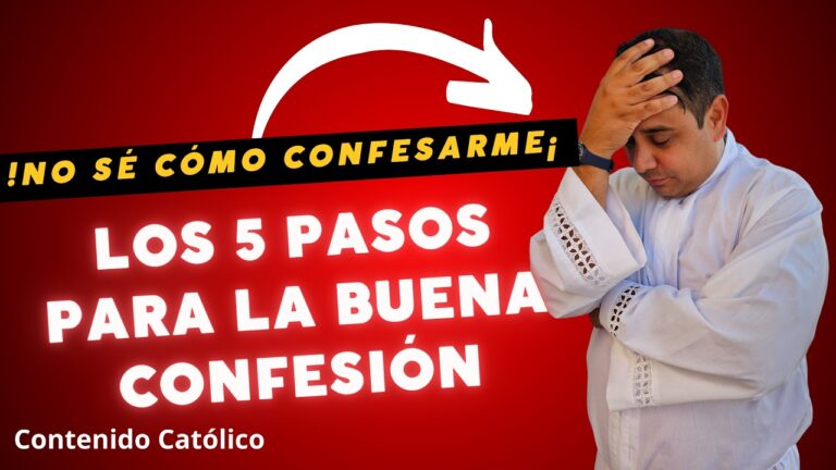 cuales son los pasos para una buena confesion