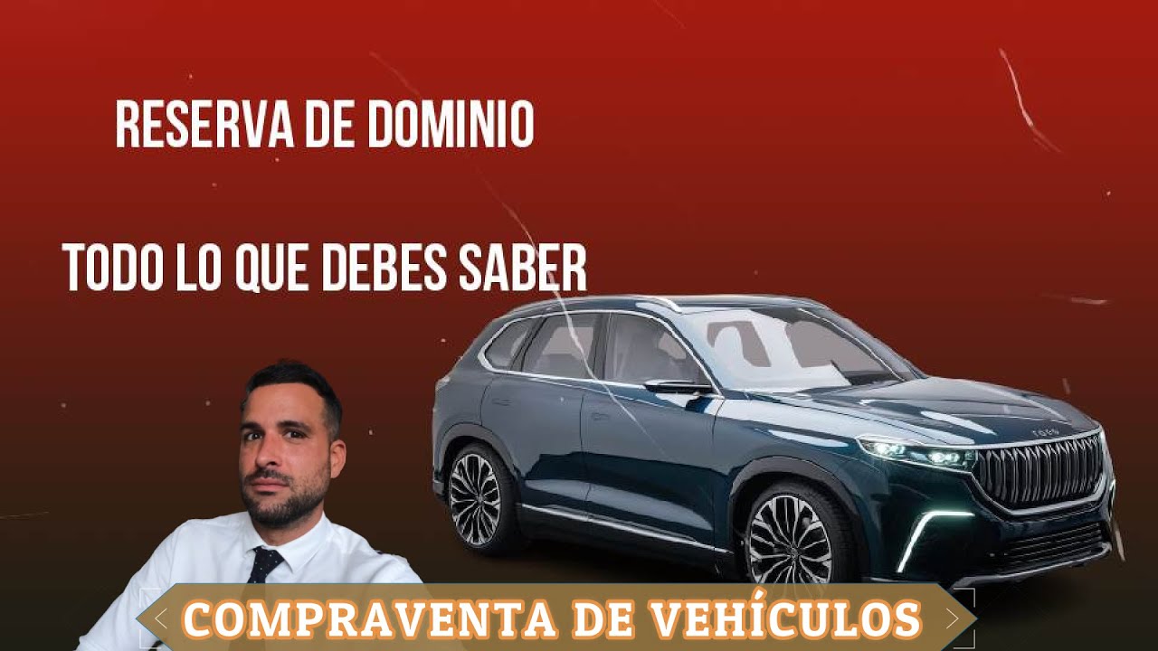 cuando caduca la reserva de dominio de un coche