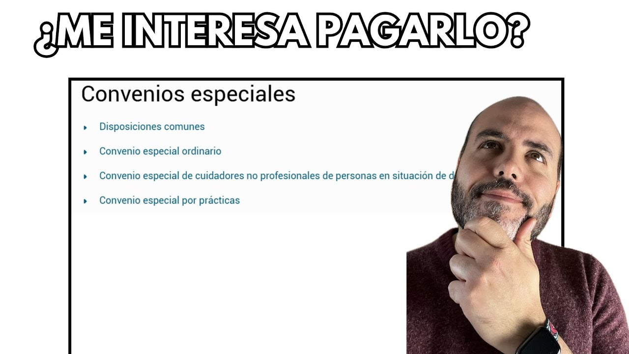 cuando interesa un convenio especial con la seguridad social