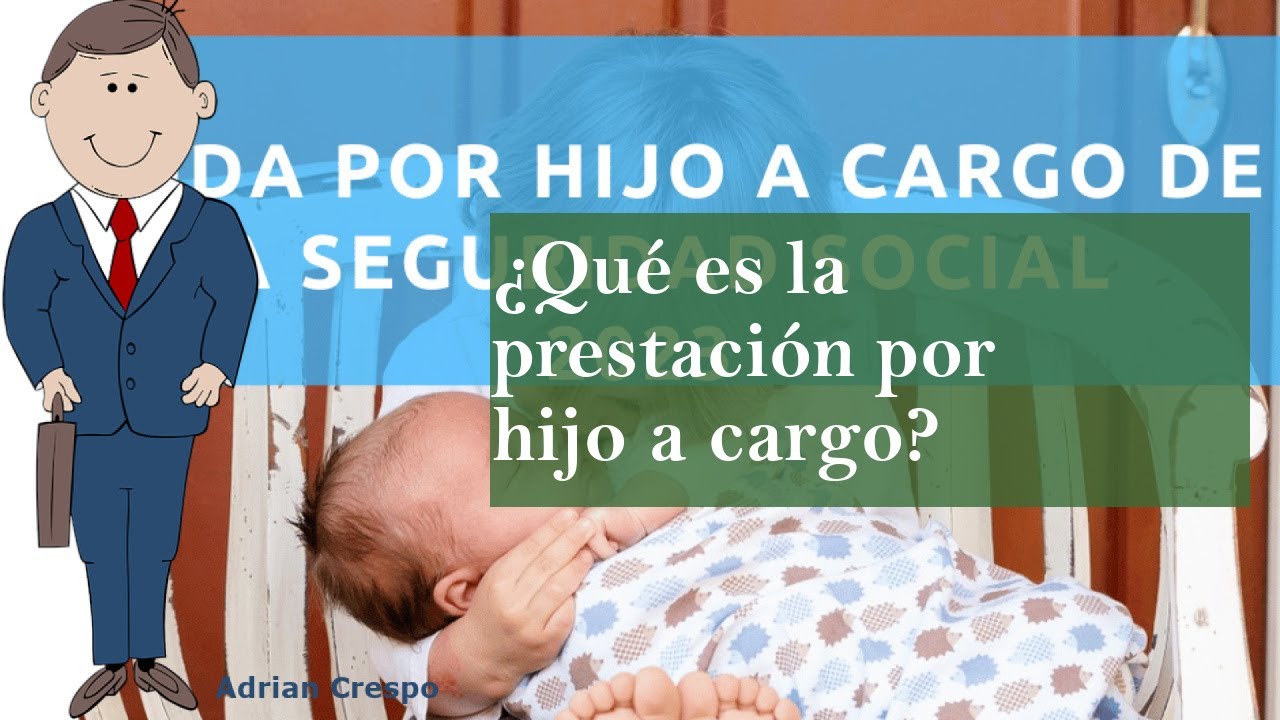 cuando se paga la prestacion por hijo a cargo