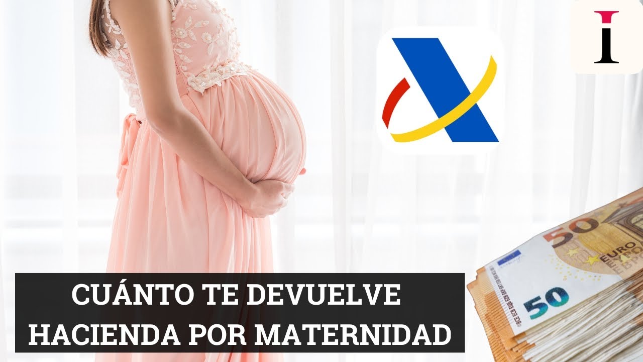 cuanto me tiene que devolver hacienda por maternidad