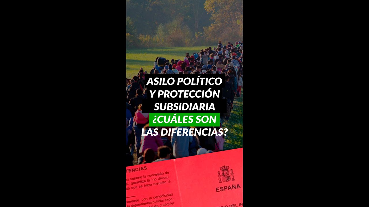 diferencia entre derecho de asilo y protección subsidiaria