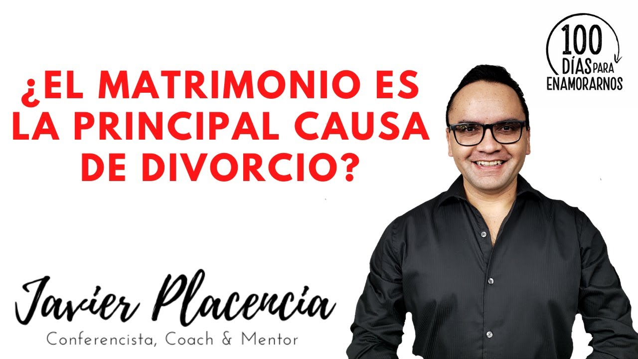 el matrimonio es la principal causa de divorcio
