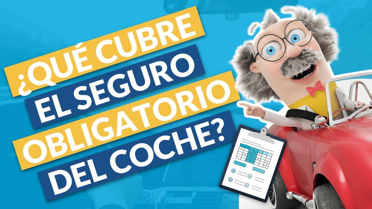 el seguro obligatorio cubre los daños del vehículo asegurado