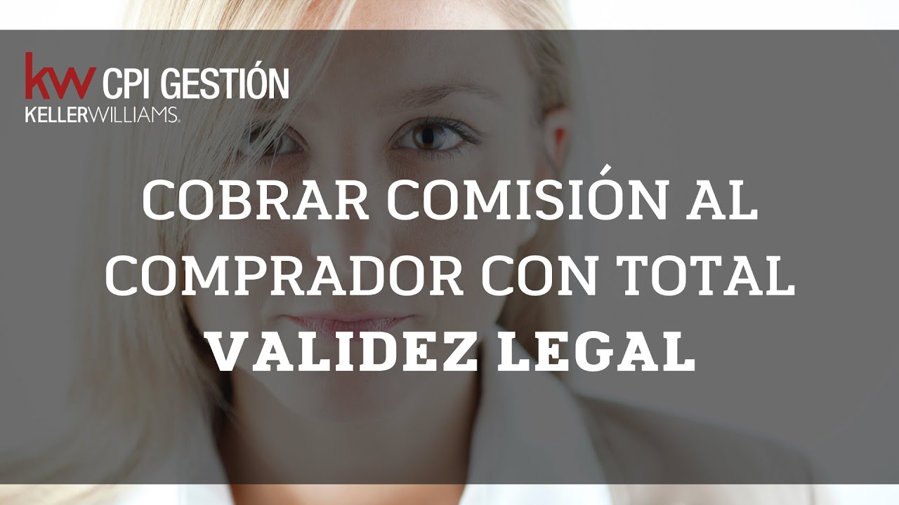 es legal que la inmobiliaria cobra al comprador