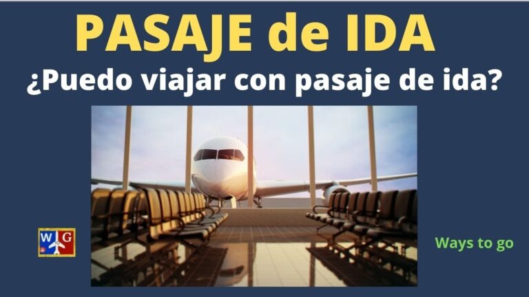 es obligatorio comprar pasaje de ida y vuelta