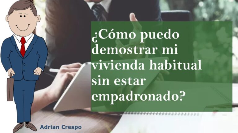 estar empadronado en un sitio y vivir en otro