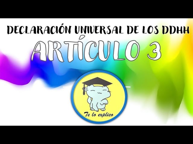 explicacion del articulo 3 de los derechos humanos