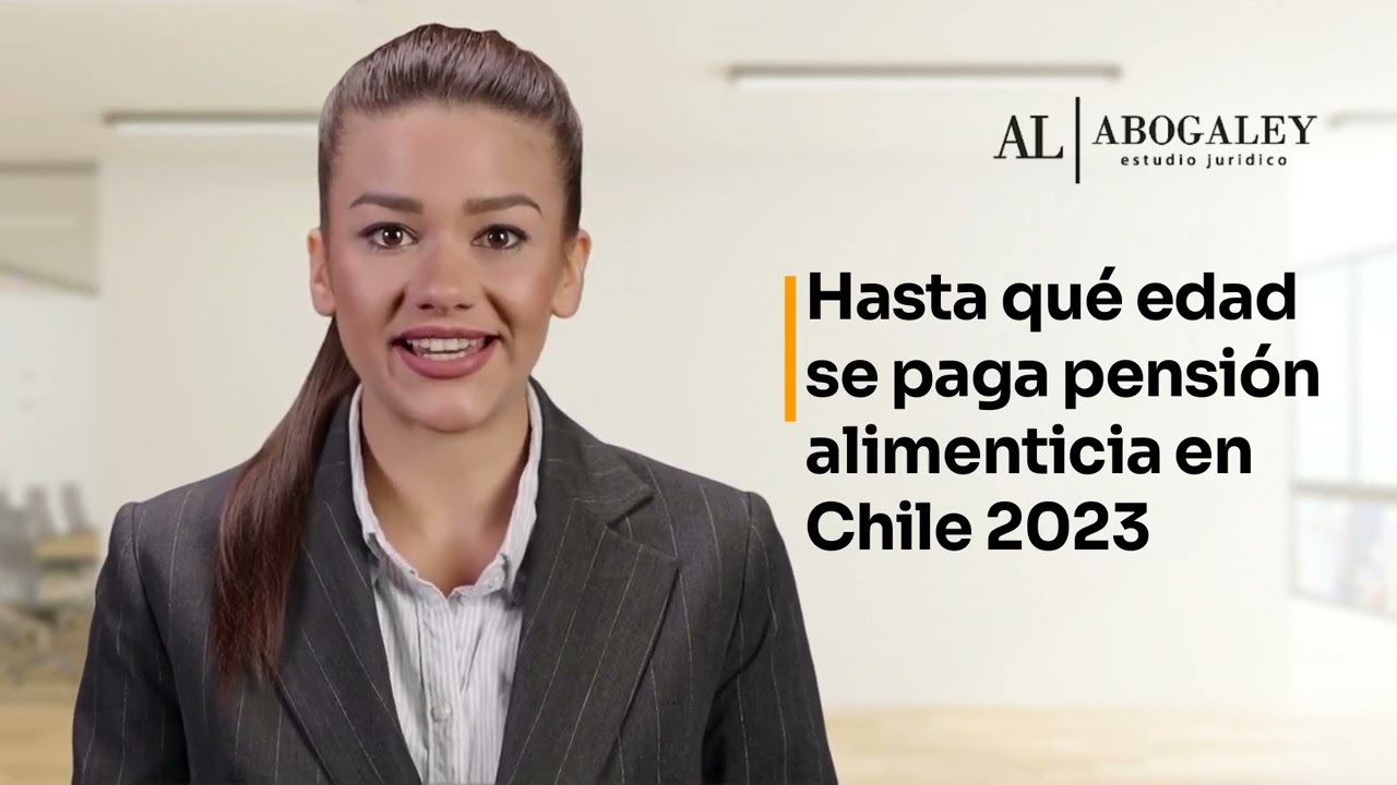 hasta que edad se paga pension alimenticia en chile