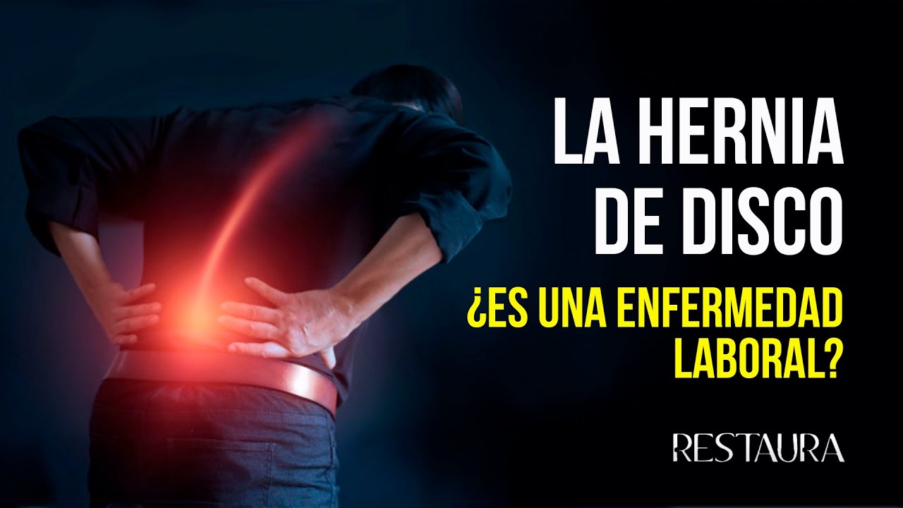 la hernia de disco es una enfermedad profesional