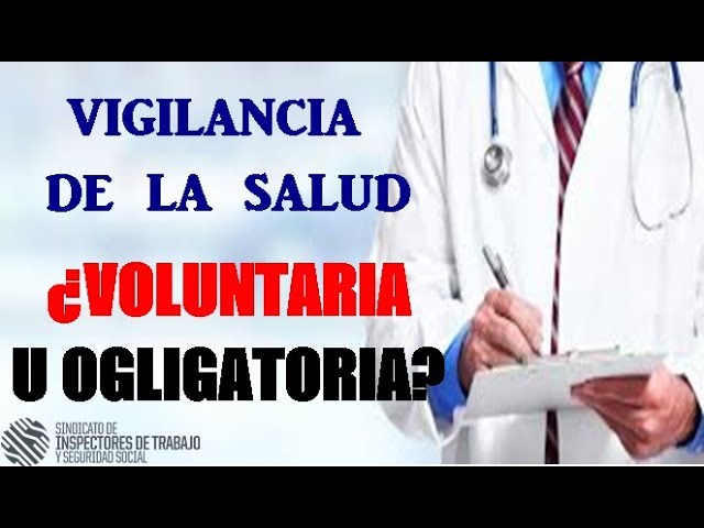 la vigilancia de la salud debe ser voluntaria