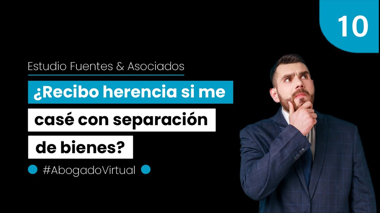 las herencias entran en la separacion de bienes