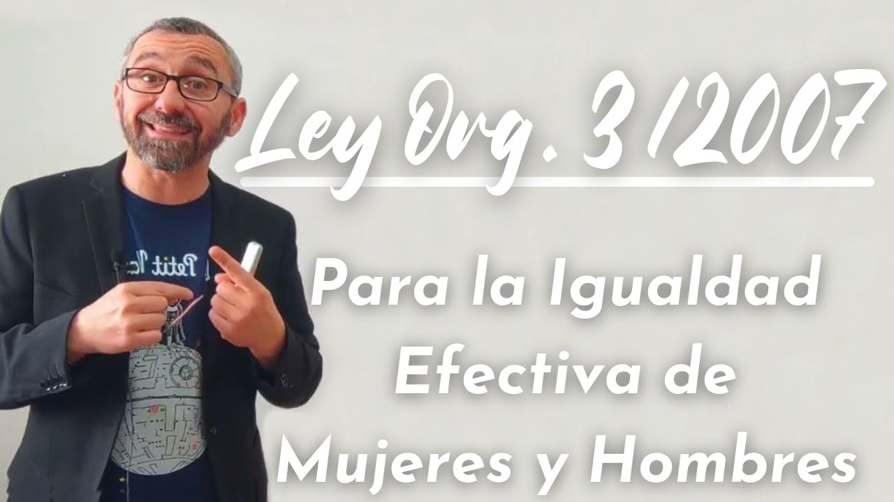 ley orgánica 3 2007 de 22 de marzo