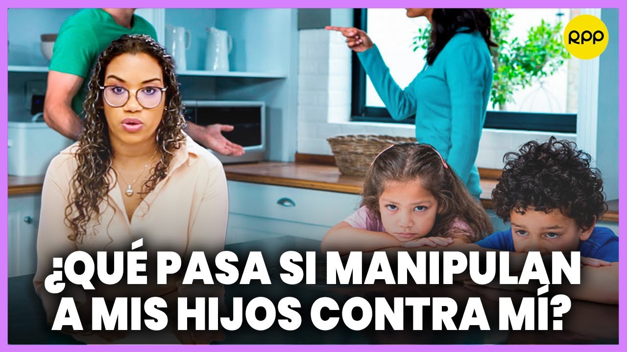 madres que ponen a sus hijos en contra del padre