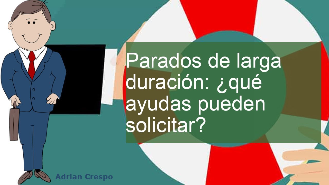 nueva ley de ayudas a parados de larga duracion