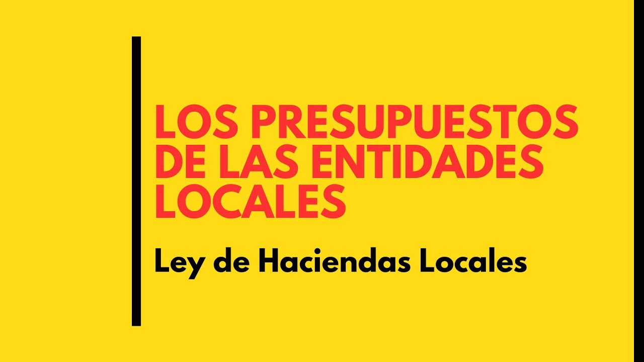 presupuesto general de las entidades locales concepto y contenido