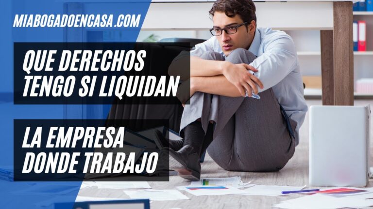que pasa si cierra la empresa donde trabajo