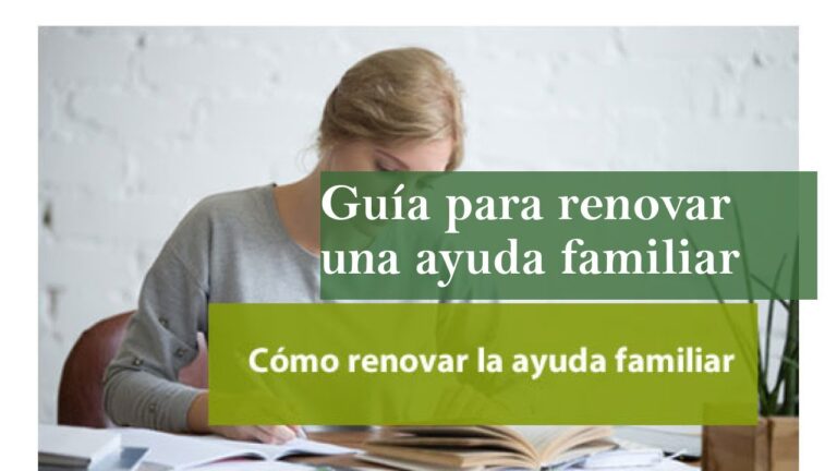 que se necesita para renovar la ayuda familiar