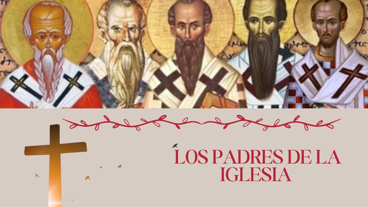 quienes son los santos padres de la iglesia catolica