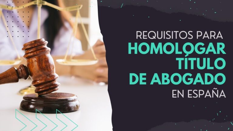 requisitos para homologar titulo de abogado en españa
