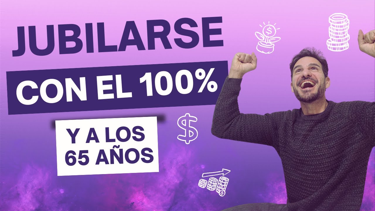 requisitos para jubilarse antes de los 65 años