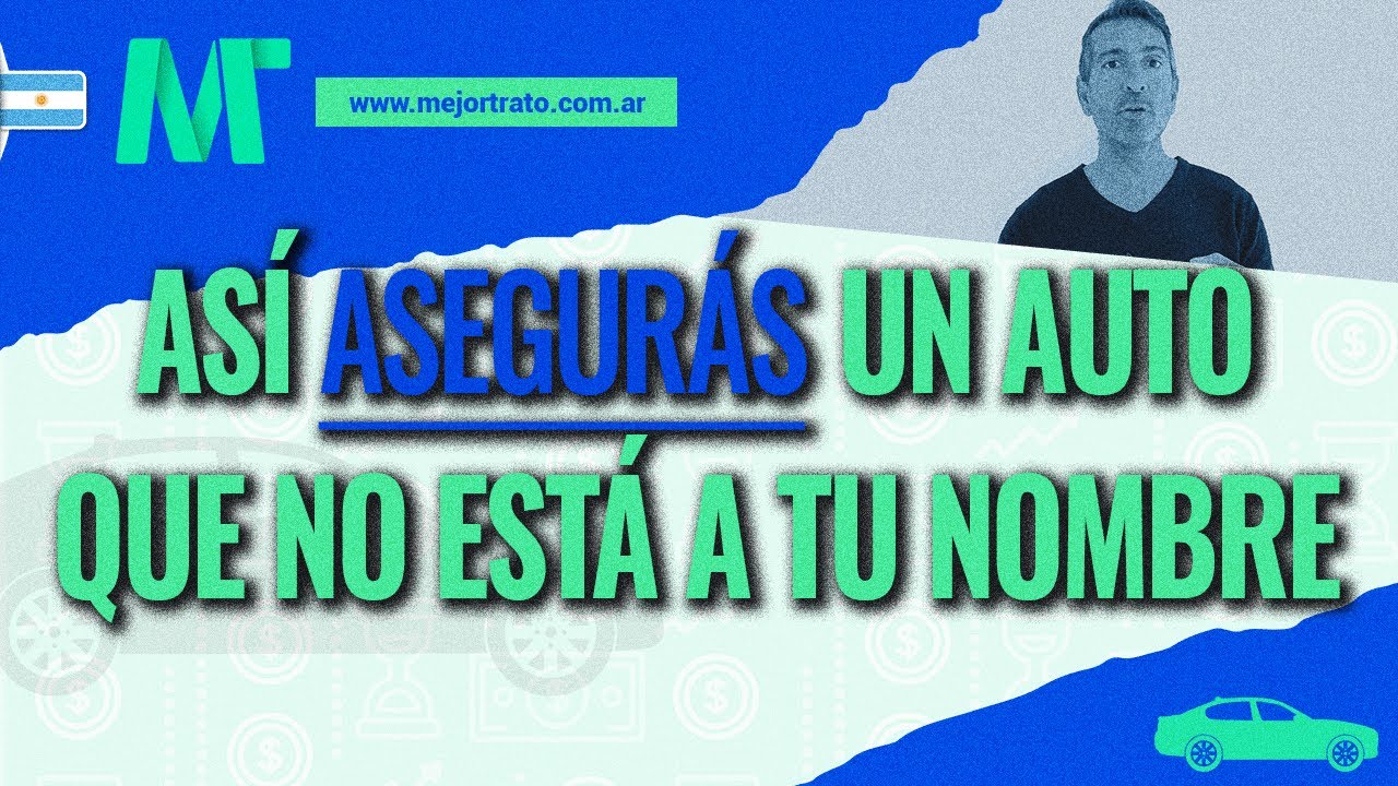 se puede asegurar un coche a nombre de otro