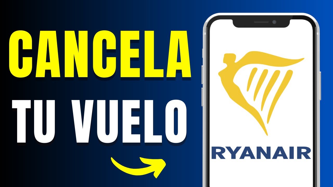 se puede cancelar un vuelo ya pagado ryanair