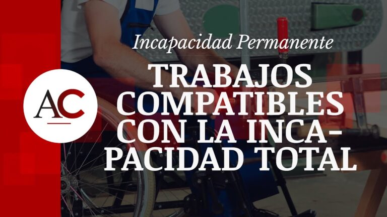 se puede trabajar con una incapacidad permanente total