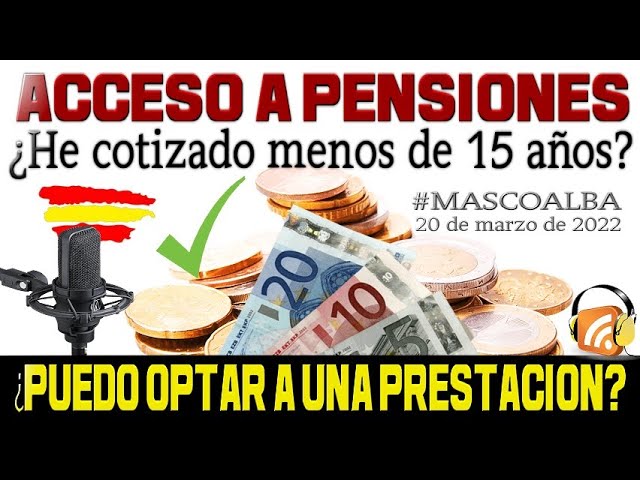 si he cotizado 10 años tengo derecho a pension