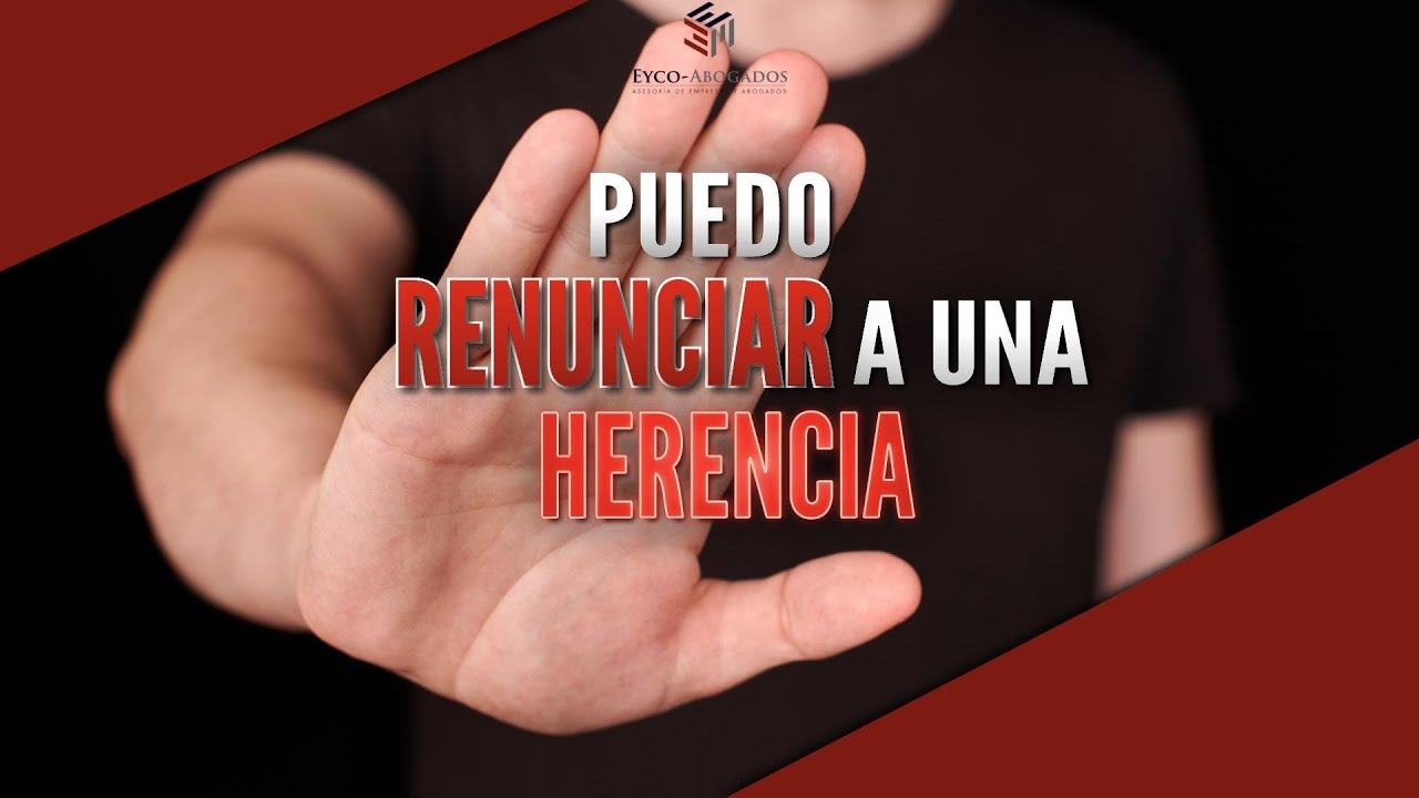 si renuncias a una herencia pasa a tus hijos