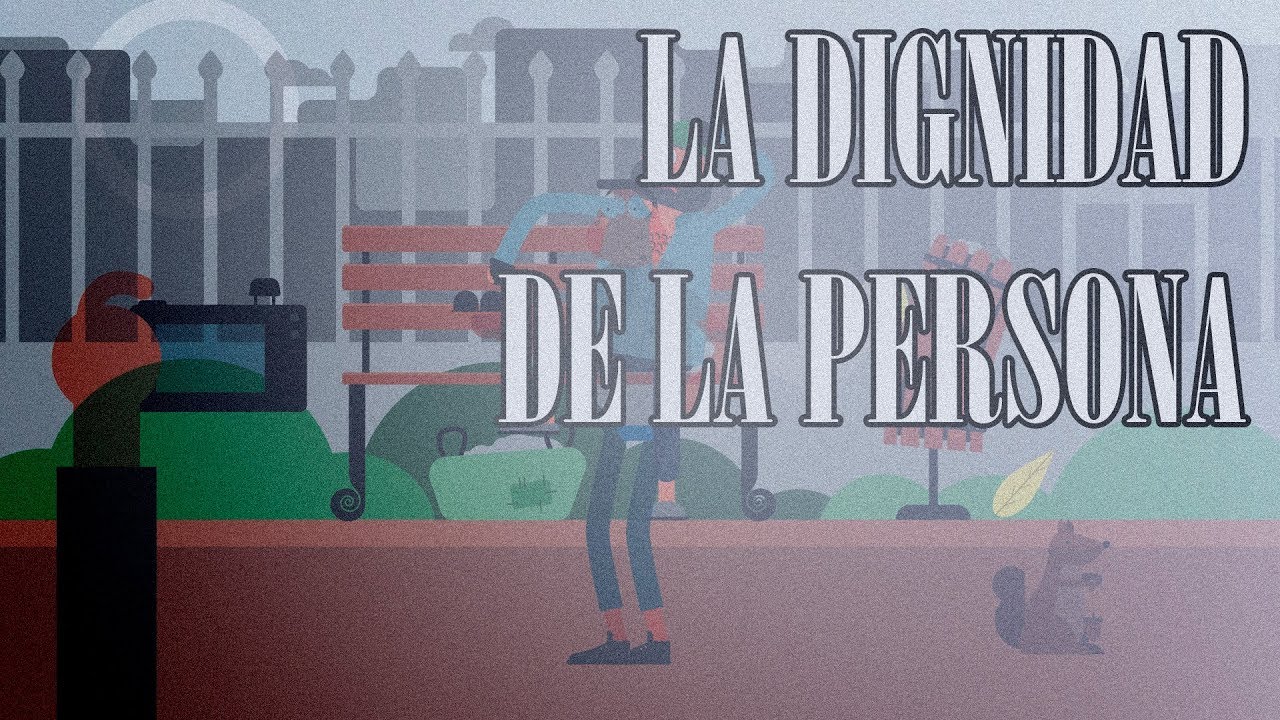 situaciones que atentan contra la dignidad de las personas