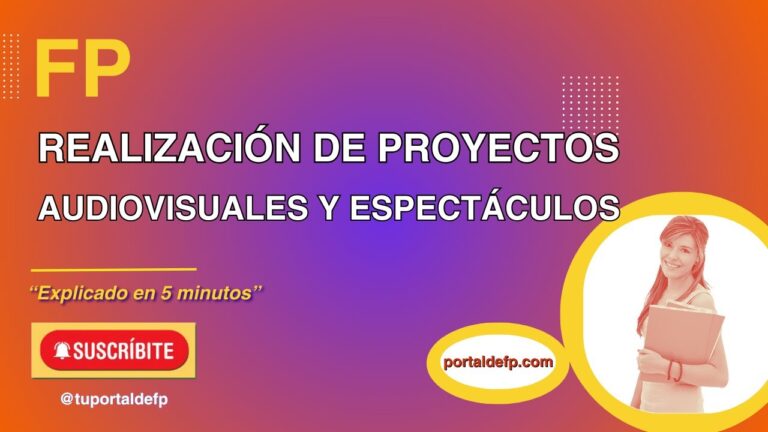 técnico superior en realización de proyectos audiovisuales y espectáculos