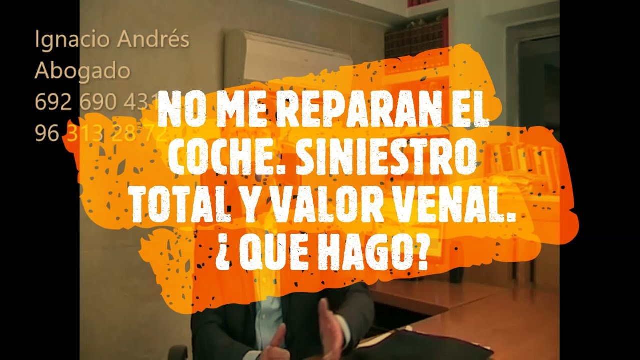 valor del coche en caso de siniestro total